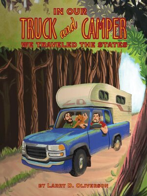 cover image of In Our Truck and Camper, We Traveled to the States